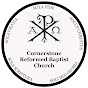 Cornerstone Reformed Baptist Church