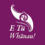 E Tū Whānau
