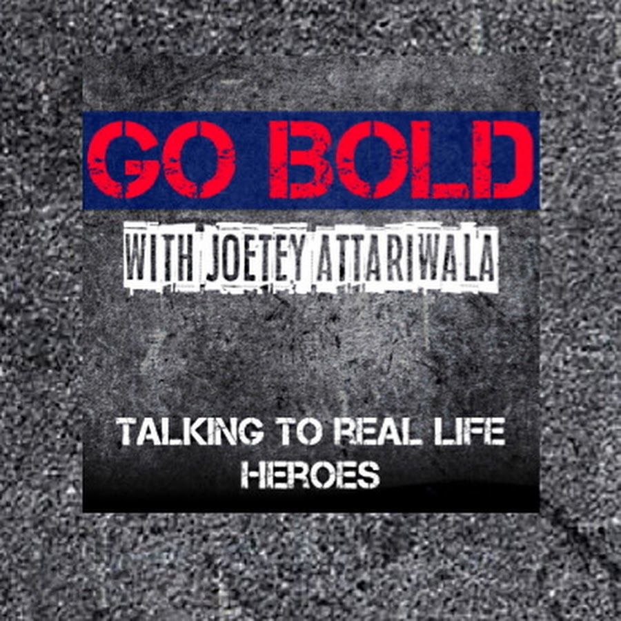 Go Bold with Joetey Attariwala