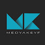 Medya Keyf