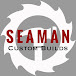 Seaman Custom Builds