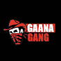 Gaana Gang
