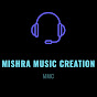 MISHRA MUSIC CREATION