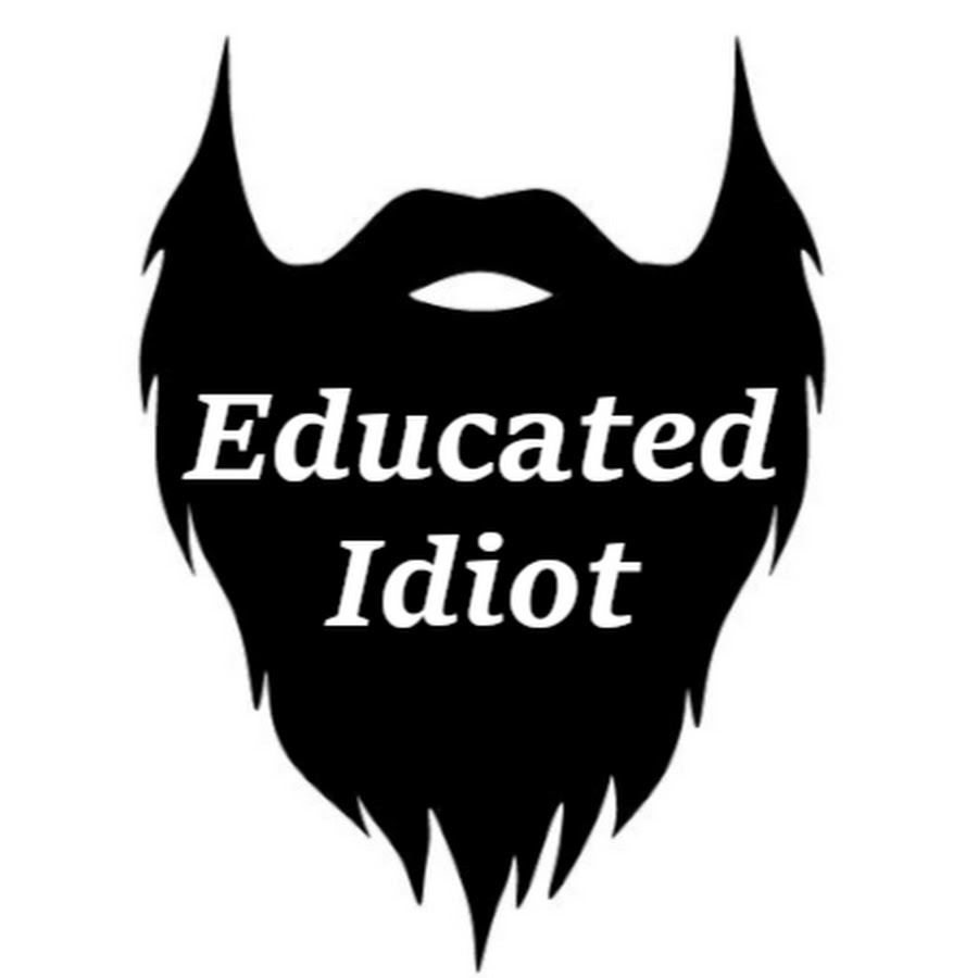 Educated Idiot