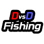 DvsD Fishing