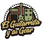 El Guitarrista Y Su Gear