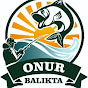 Onur Balıkta