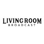 LivingRoom BroadCast
