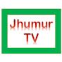 Jhumur TV