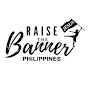 Raise the Banner PH