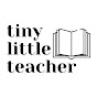 Tiny Little Teacher