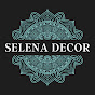 SELENA DECOR