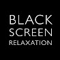 Black Screen Relaxation