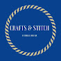 Crafts & Stitch