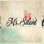 Ms. Silent