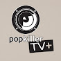 PopkillerTV Plus