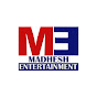 MADHESH ENTERTAINMENT