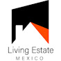 Living Estate Mexico