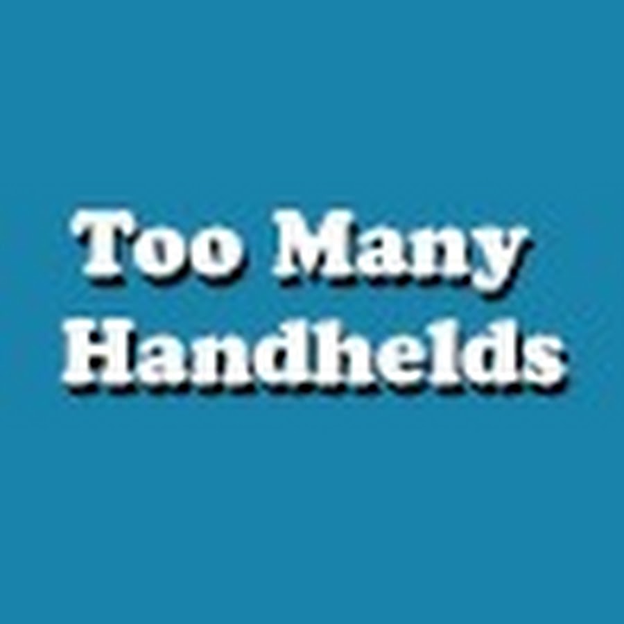 Too Many Handhelds