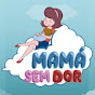 Mamá Sem Dor