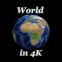 World in 4K