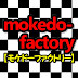 mokedo-factory【モケドーファクトリー】