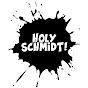 Holy Schmidt!