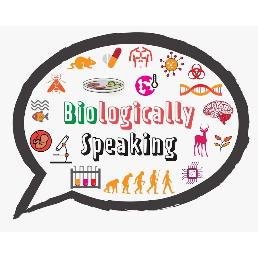 Biologically Speaking