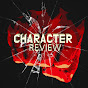 CHARACTER REVIEW