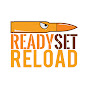 Ready Set Reload