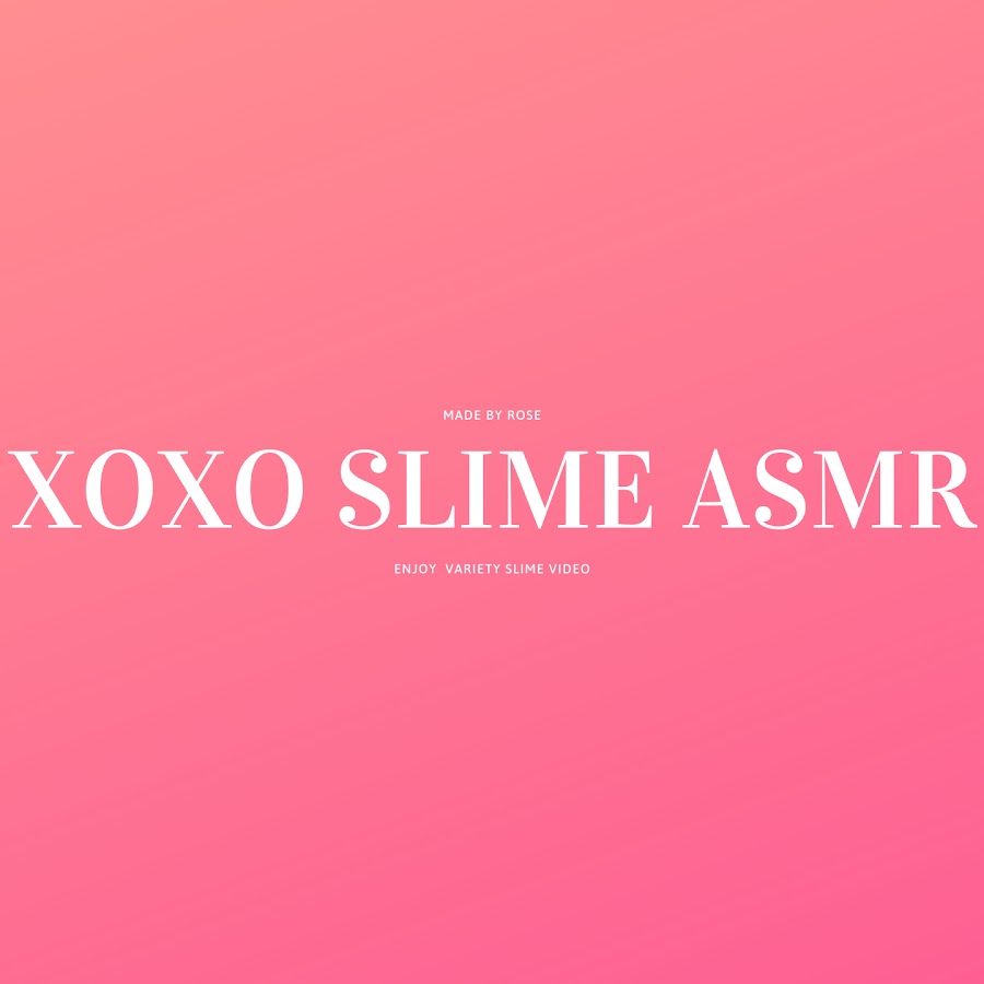 XOXO SLIME ASMR