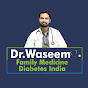 Dr.Waseem Family medicine & Diabetes India