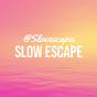 Slow Escape