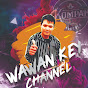 WAWAN KEY CHANNEL