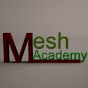 Mesh academy