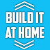 build it at home