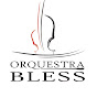 Orquestra Bless