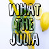 What The Julia