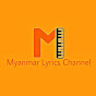 Myanmar Lyrics Channel