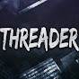 Threader