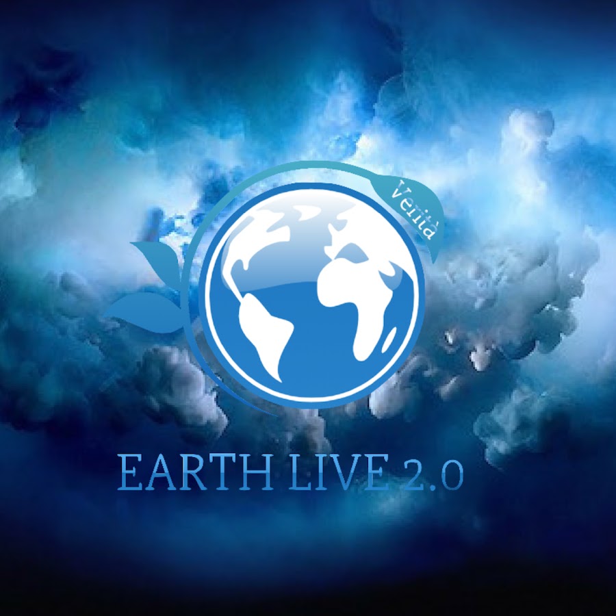 EARTH LIVE 2.0 @EARTHLIVE20