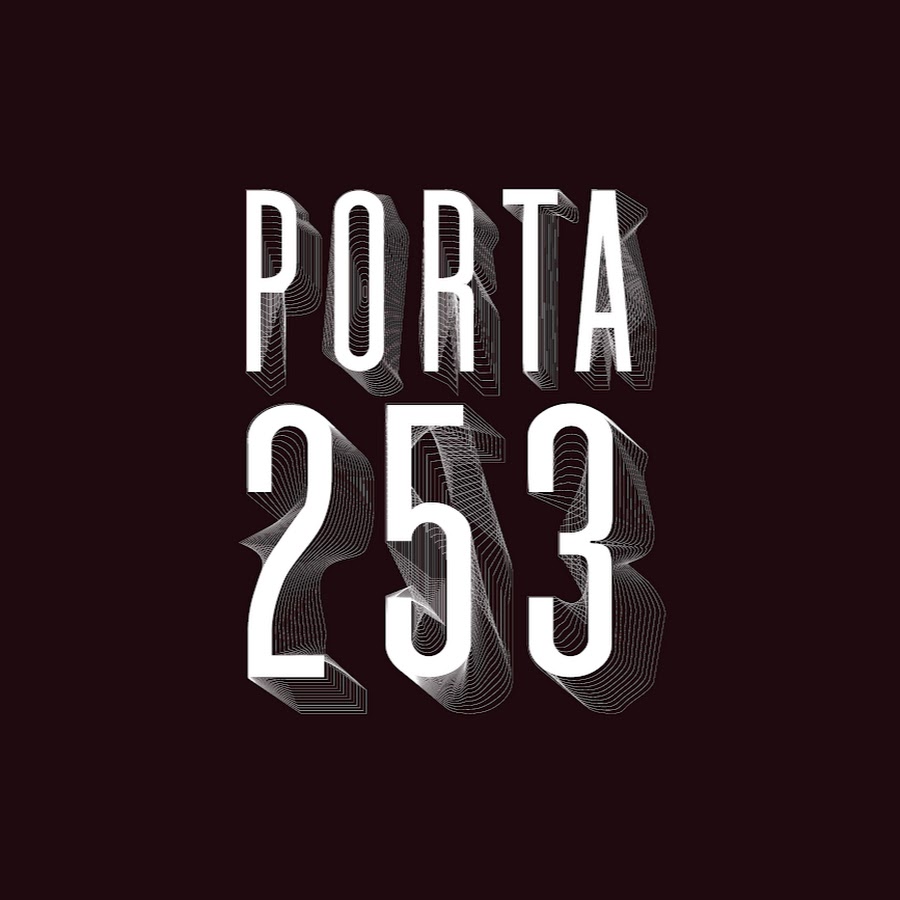 Porta 253 @Porta253video