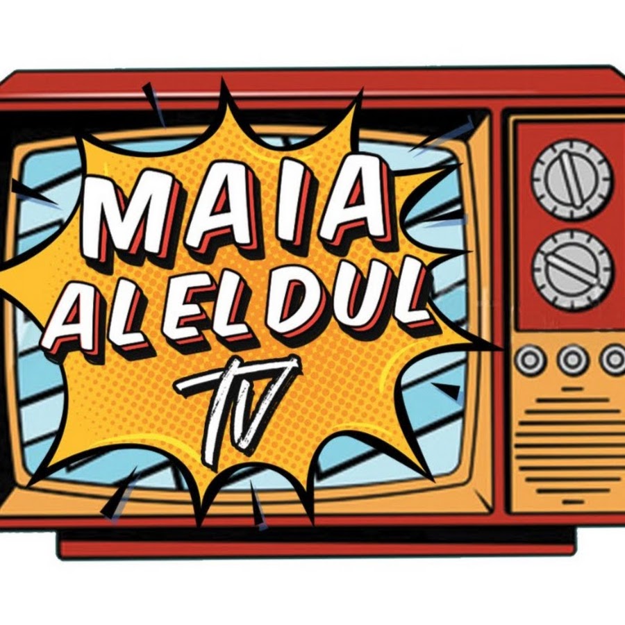 MAIA ALELDUL TV @maiaaleldultv