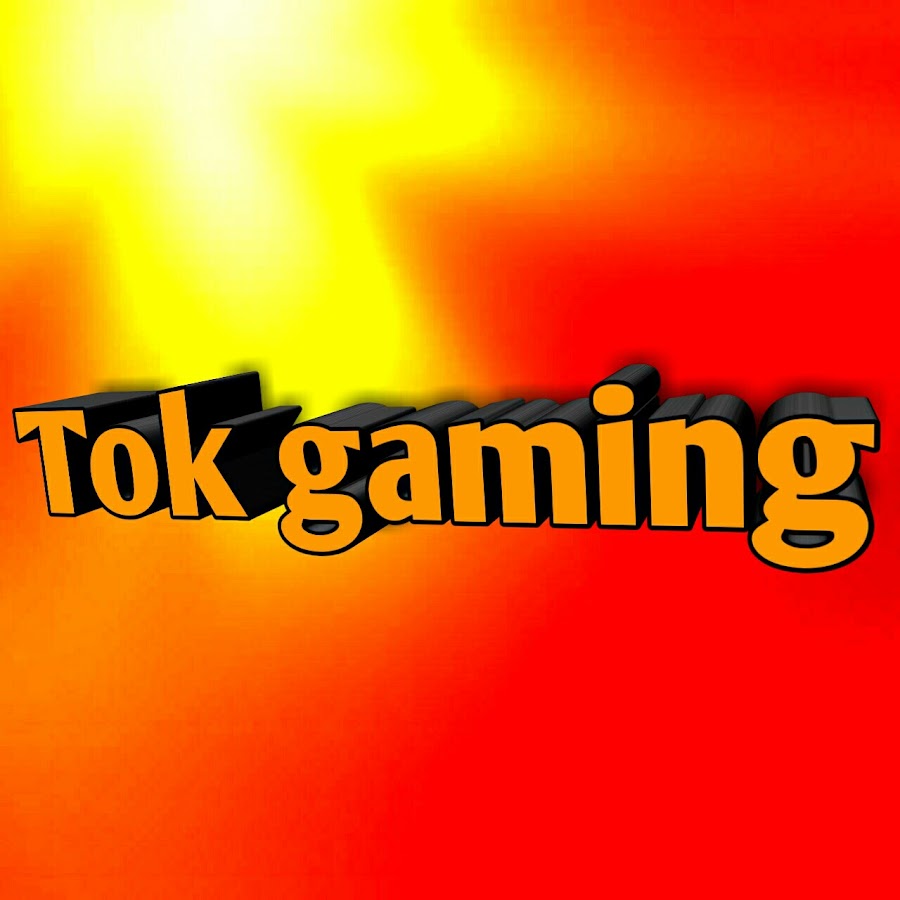 Tok gaming - YouTube Tok gaming