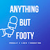 Anything But Footy