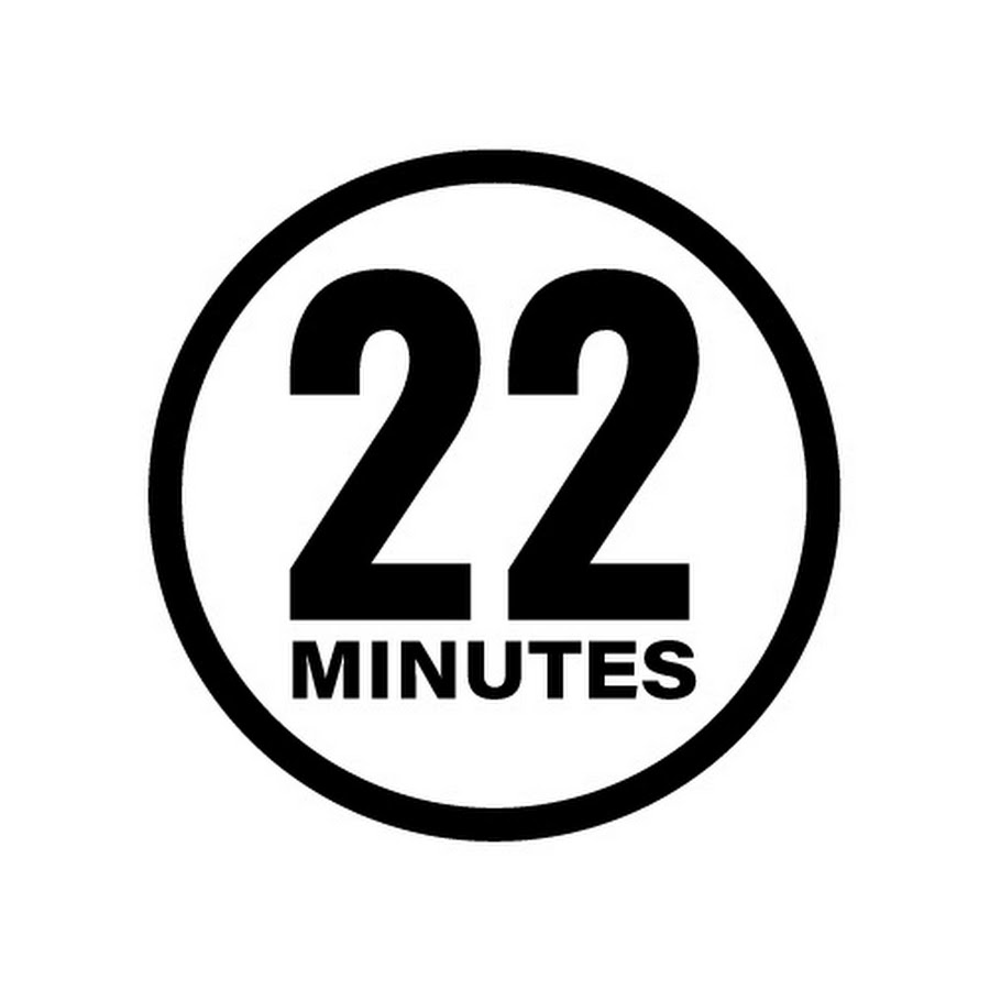 22 Minutes @22minutes