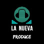 LA NUEVA PRODUCE