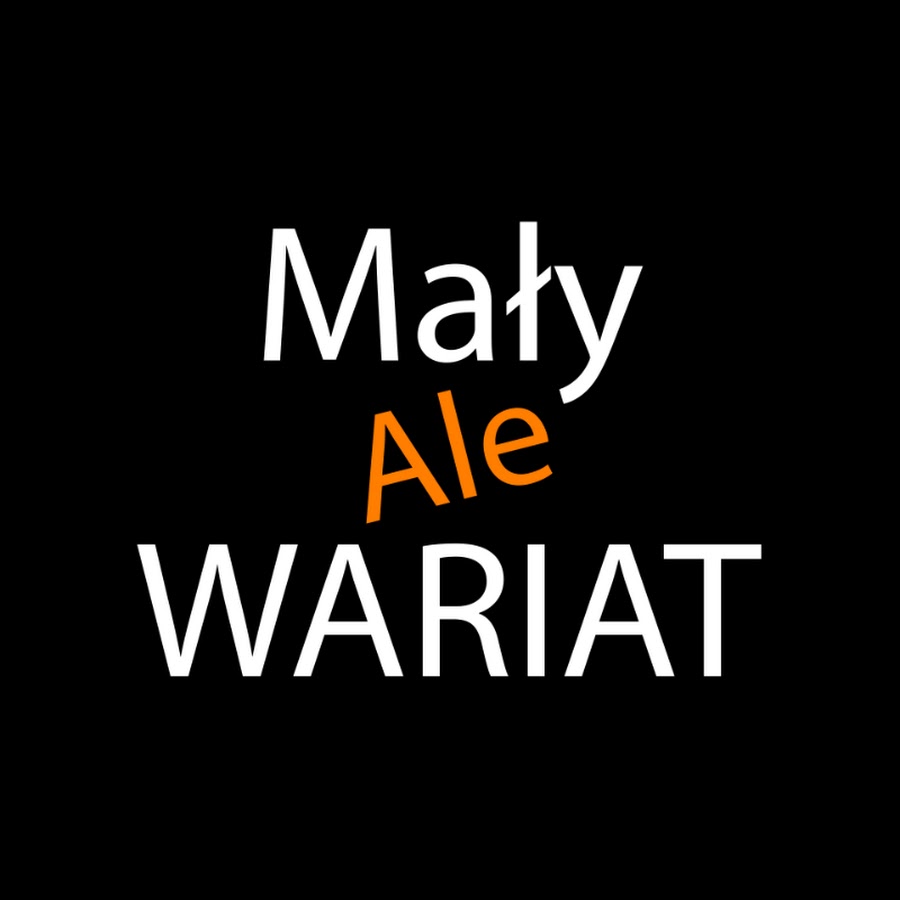 Mały Ale Wariat