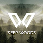 Deep Woods