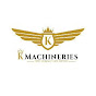 K Machineries